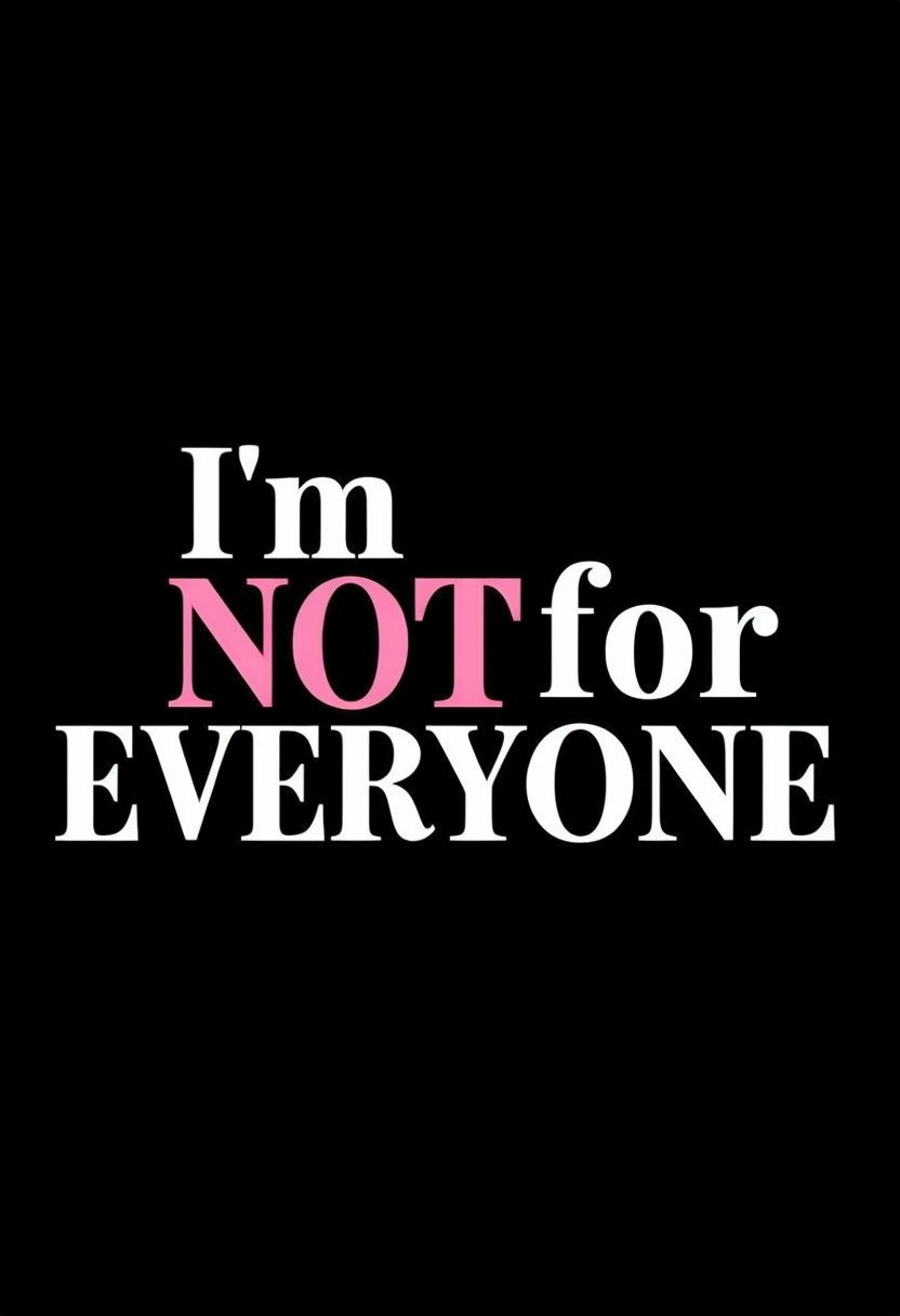 I'm Not for Everyone Bold Minimalist Art Poster