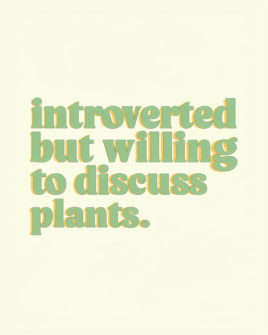 Introverted But Willing to Discuss Plants Minimalist T-Shirt