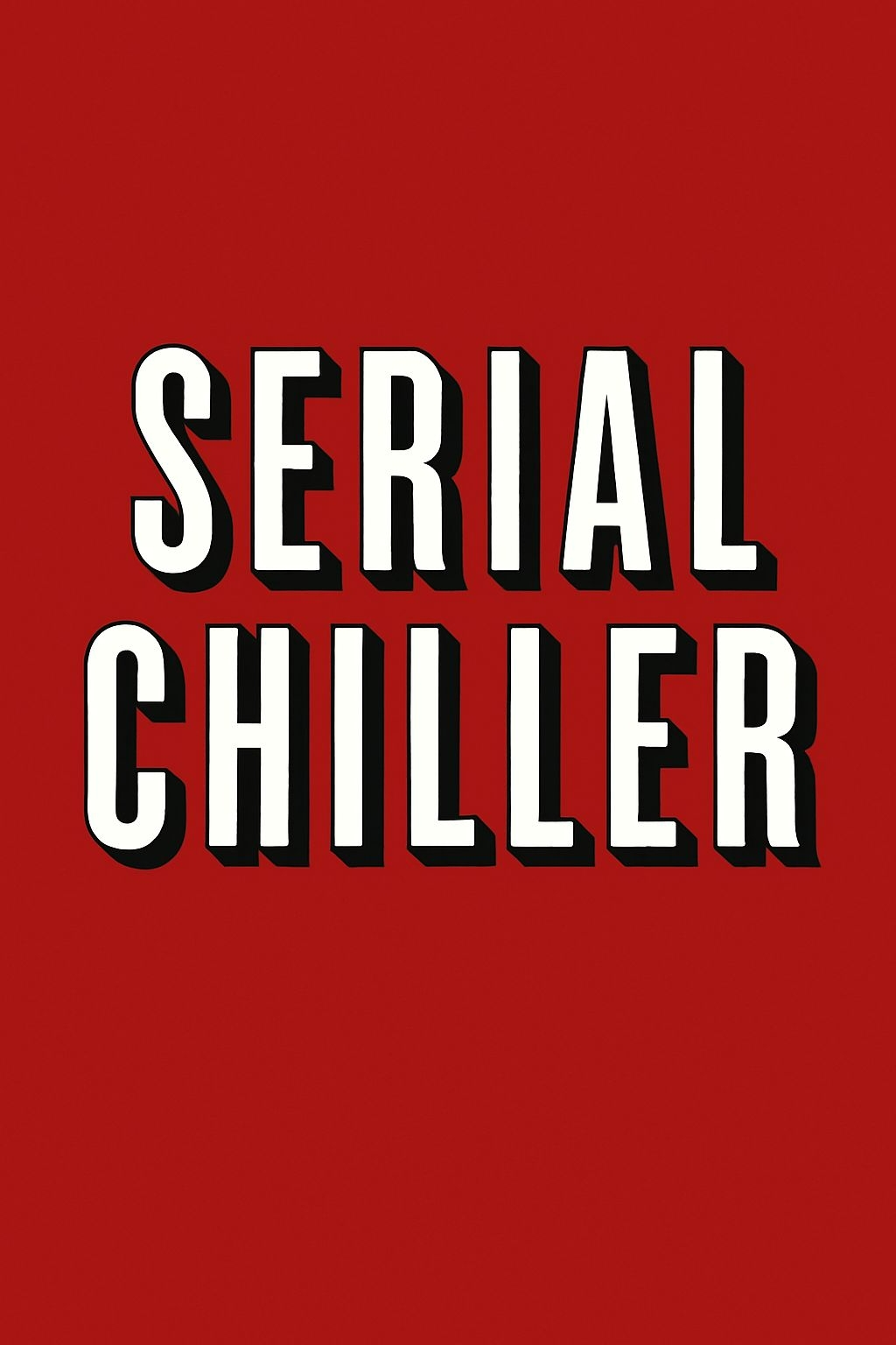 Bold Serial Chiller Typography on Brick Red Background T-shirt