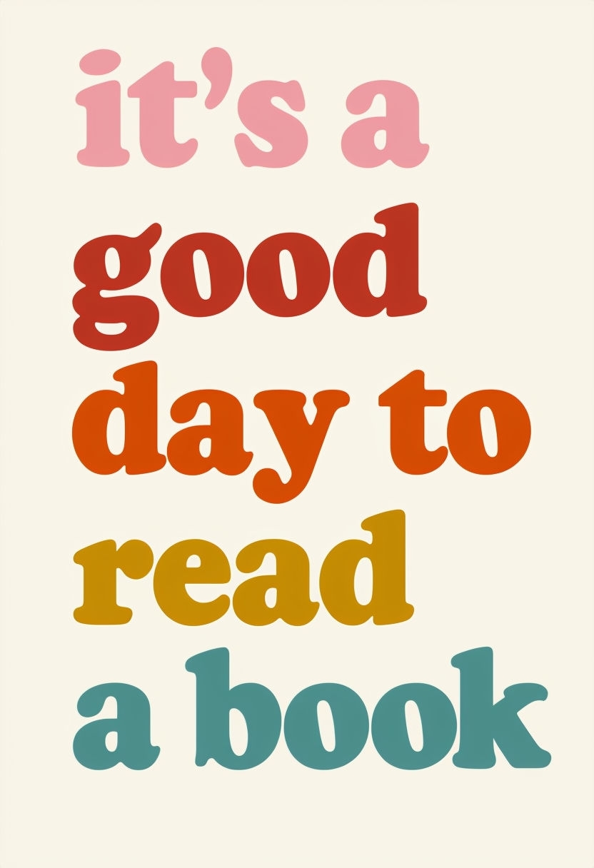 Motivational Quote It's a Good Day to Read a Book Art