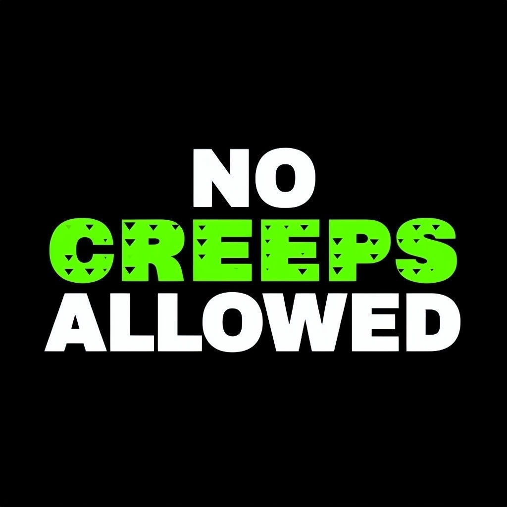 No Creeps Allowed Bold Text Minimalist T-Shirt