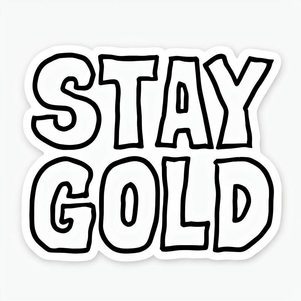 Stay Gold Bold Minimalist Text Illustration Sticker