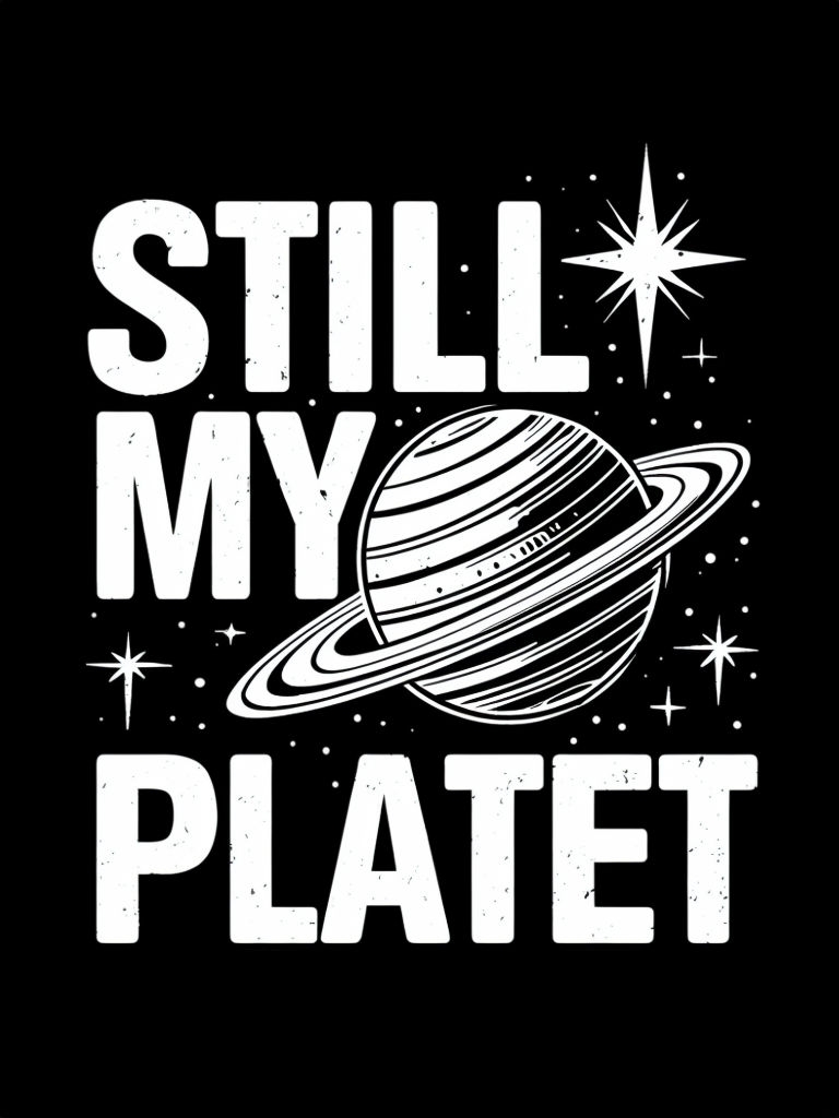 Retro Space-Themed Still My Planet T-Shirt Design