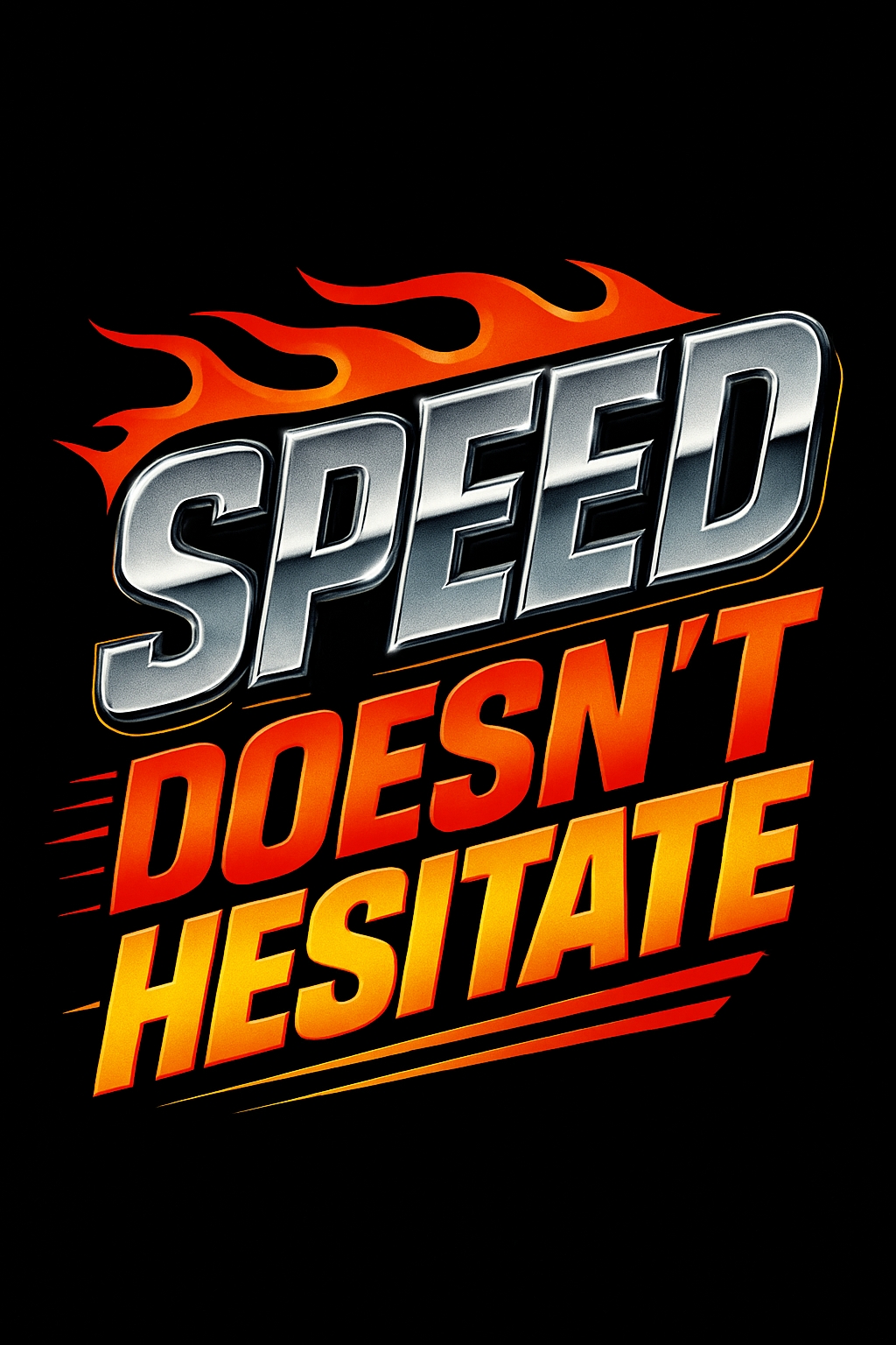 Motivational Speed Doesn't Hesitate Typographic T-Shirt