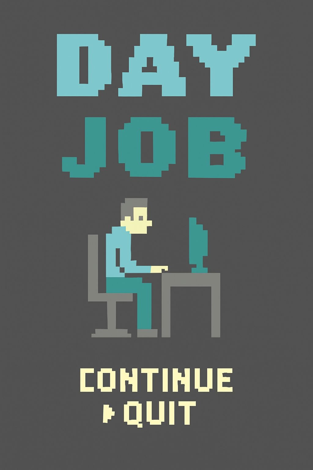 Pixel Art Day Job Illustration with Computer Desk Scene Poster