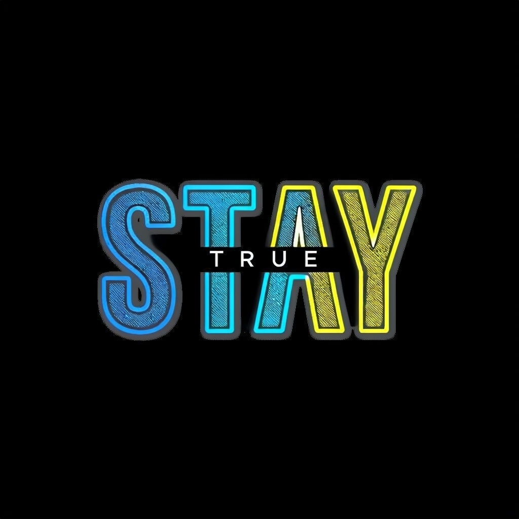 Vibrant Stay True Motivational Quote T-Shirt