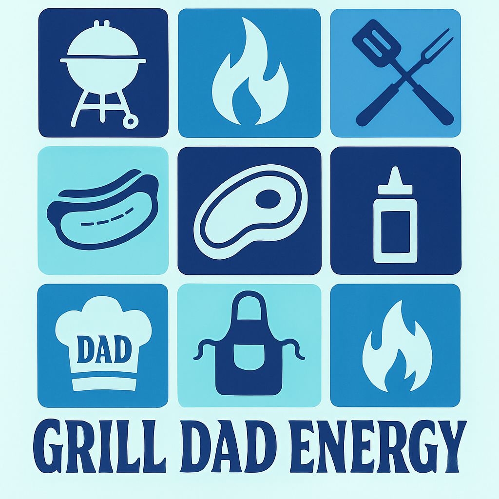 GRILL DAD ENERGY Father's Day