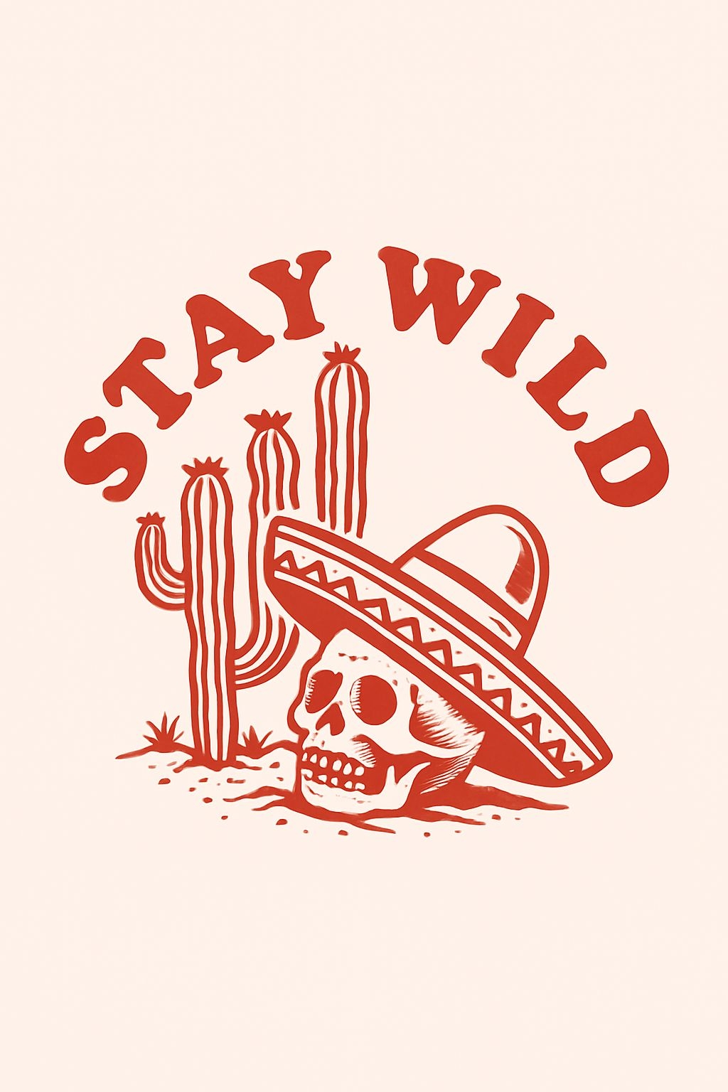 Vintage Skull with Sombrero and Cactus Stay Wild T-Shirt