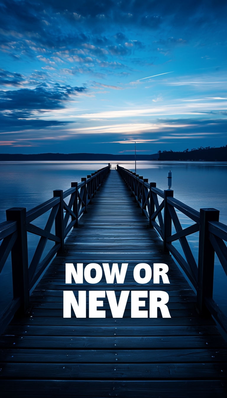 Motivational Now or Never Text Over Serene Pier Scene Mobile Wallpaper