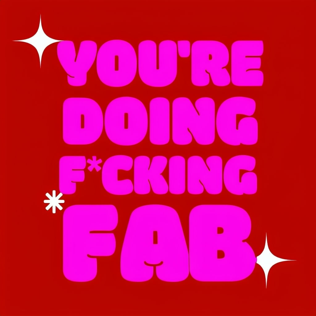You're Doing F*cking Fab Bold Motif Sticker