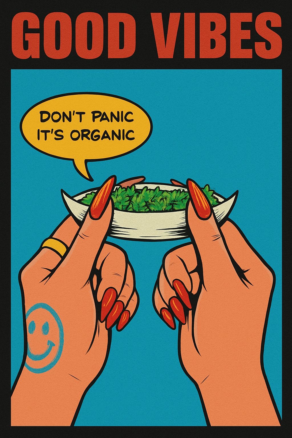 Good Vibes Cannabis Art with Hands and Orange Nails T-Shirt