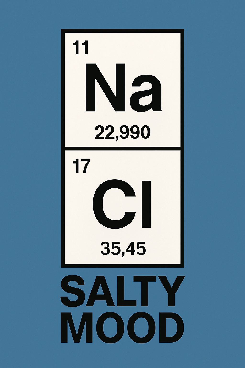 Minimalist Salty Mood Design with Chemical Elements Poster