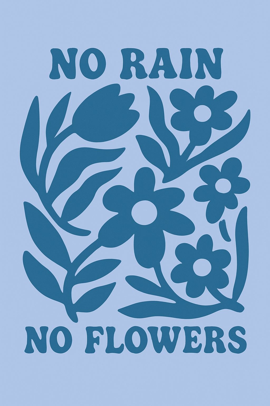 Minimalist Floral Design with No Rain No Flowers T-Shirt
