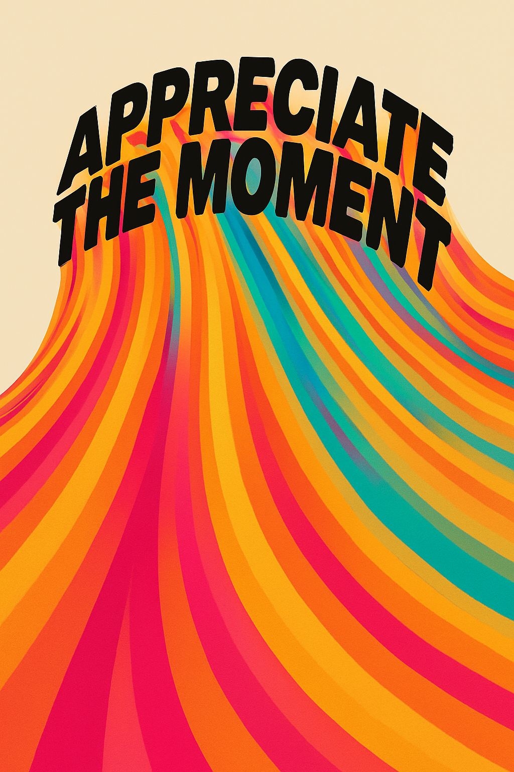 Psychedelic Appreciate the Moment Retro Art Design Poster