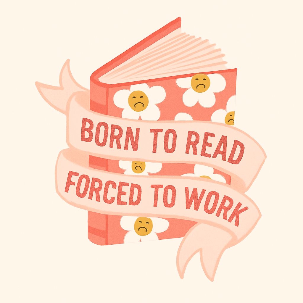 Born to Read Forced to Work Book Illustration Sticker