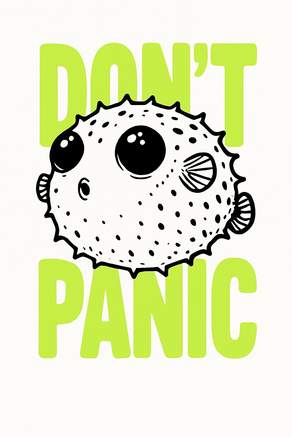 Cute Cartoon Pufferfish Don't Panic Illustration Poster