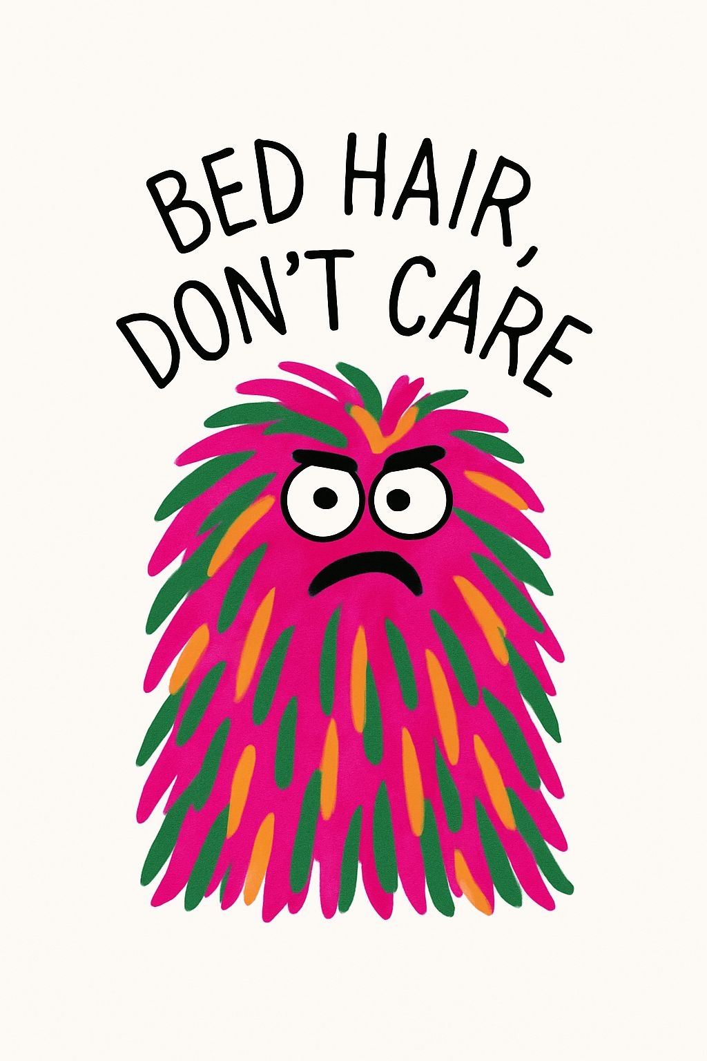 Colorful Cartoon Monster with 'Bed Hair Don't Care' T-Shirt