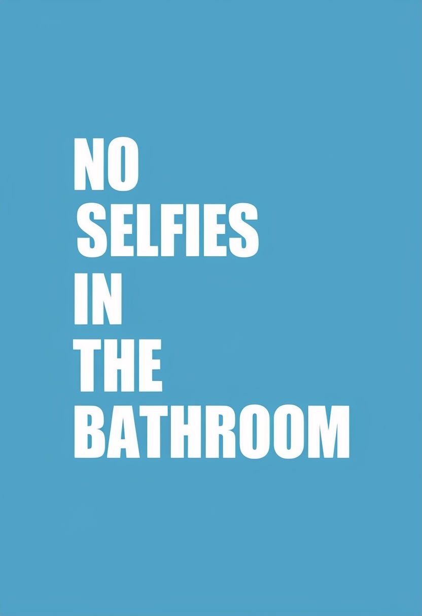 No Selfies in the Bathroom Minimalist Sign Poster