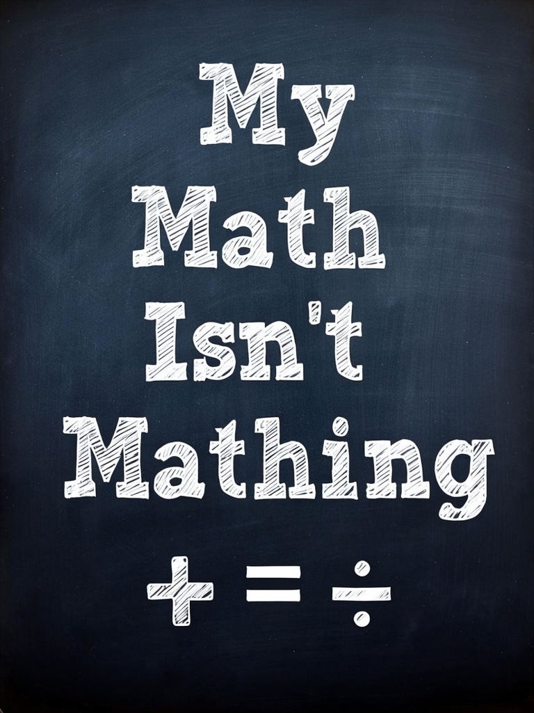 My Math Isn't Mathing Humorous Chalkboard Design T-Shirt