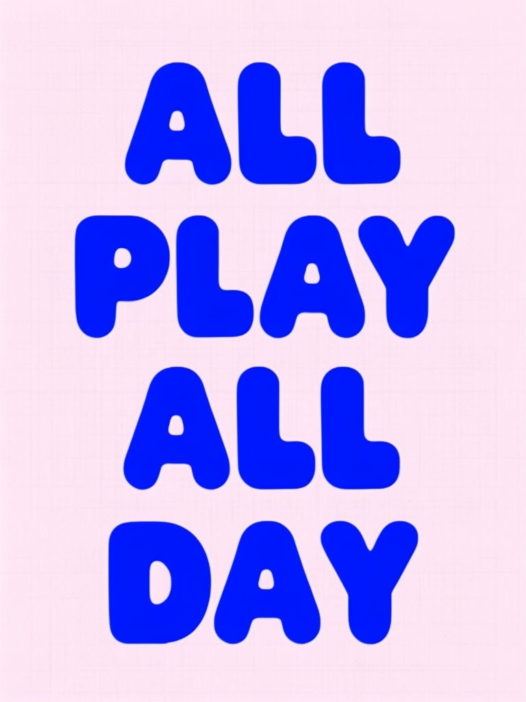 Vibrant Royal Blue All Play All Day Typography Poster