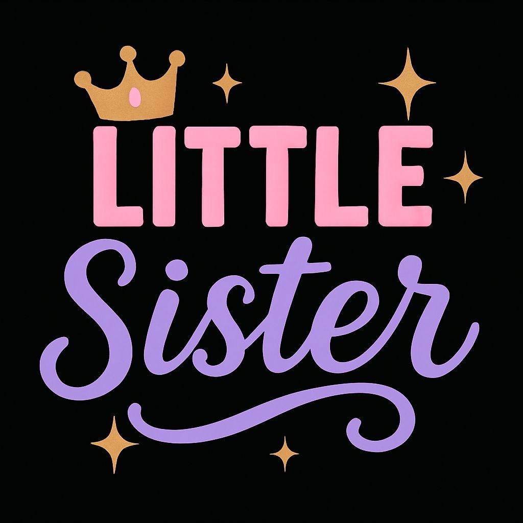Playful Little Sister Typography with Crown and Stars T-Shirt