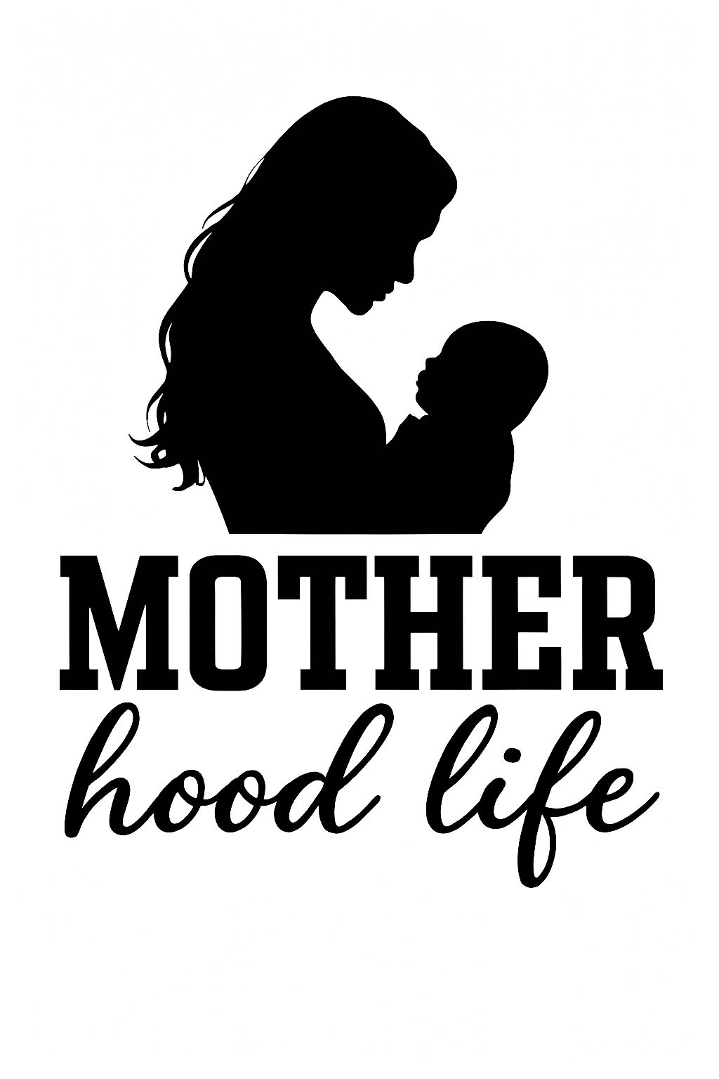Silhouette of Mother and Baby with Emotional Typography T-Shirt