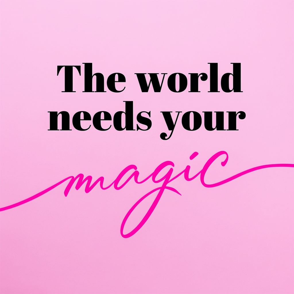 The World Needs Your Magic Motivational Quote T-Shirt