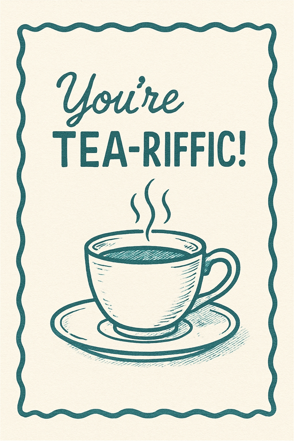 You're TEA-RIFFIC Vintage Teacup Illustration Card Design Cards & Invites