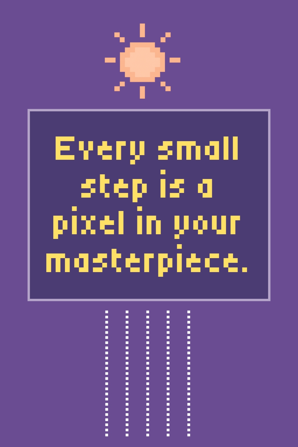 Pixel Art Motivational Quote on Lavender Background Social Media Post