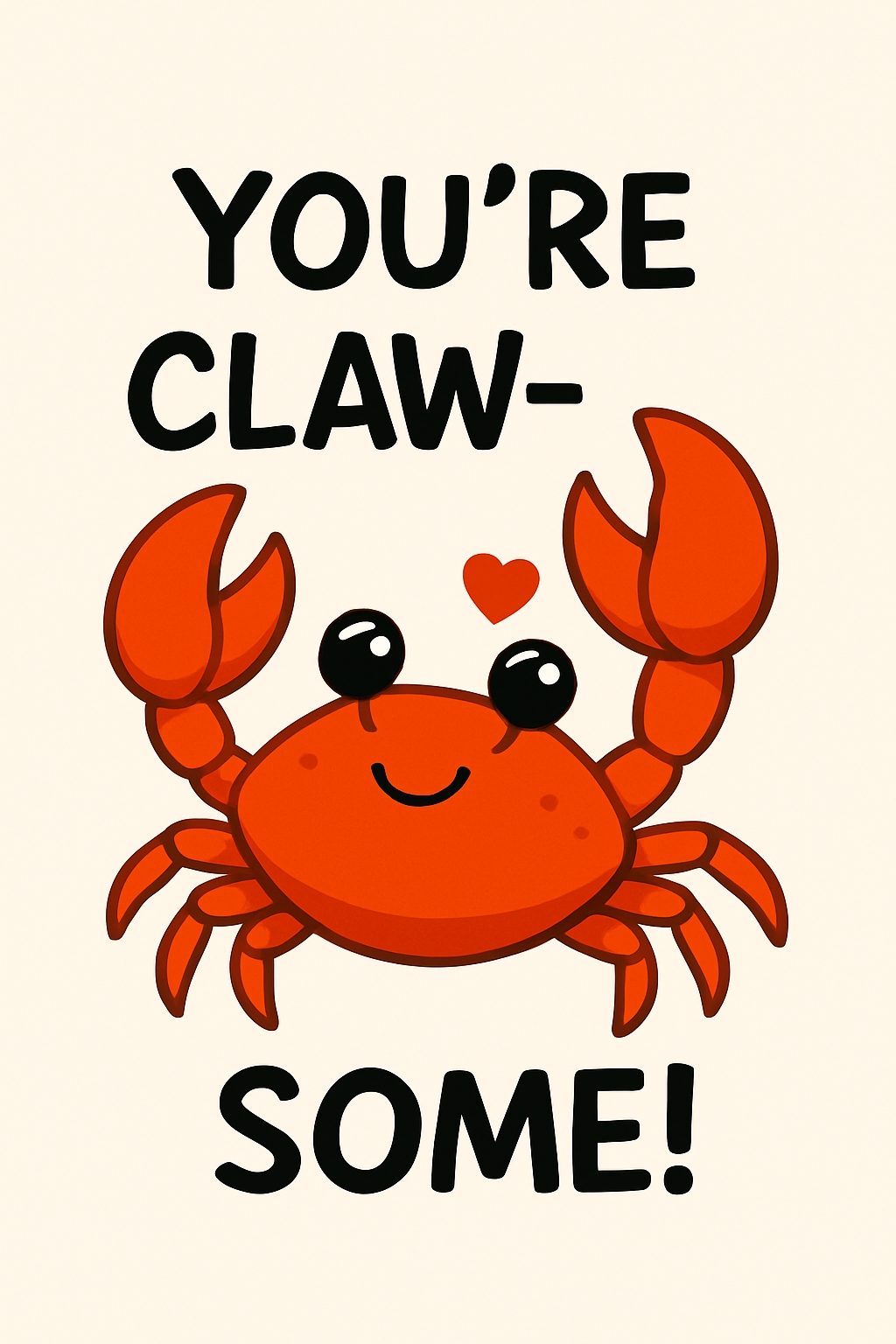 You're Claw-Some Cartoon Crab Illustration for Cards & Invites
