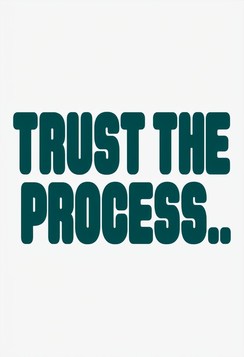 Trust the Process Motivational Graphic Design Poster