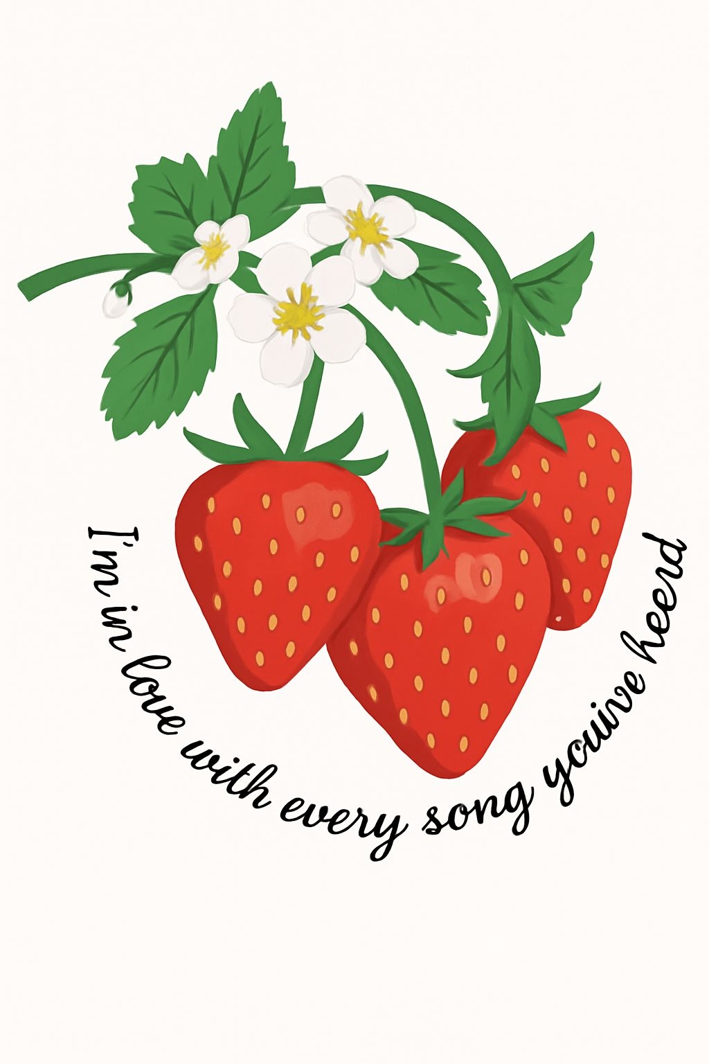 Vibrant Strawberry Illustration with Handwritten Quote T-Shirt