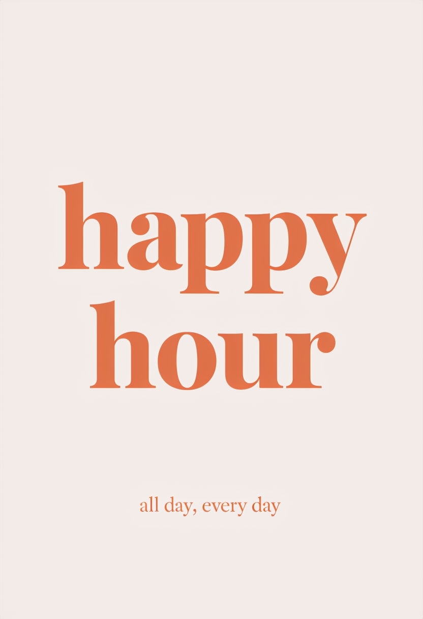Minimalist Happy Hour Typographic Design Poster