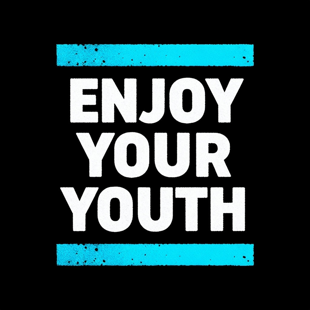 Enjoy Your Youth Motivational Graphic T-Shirt