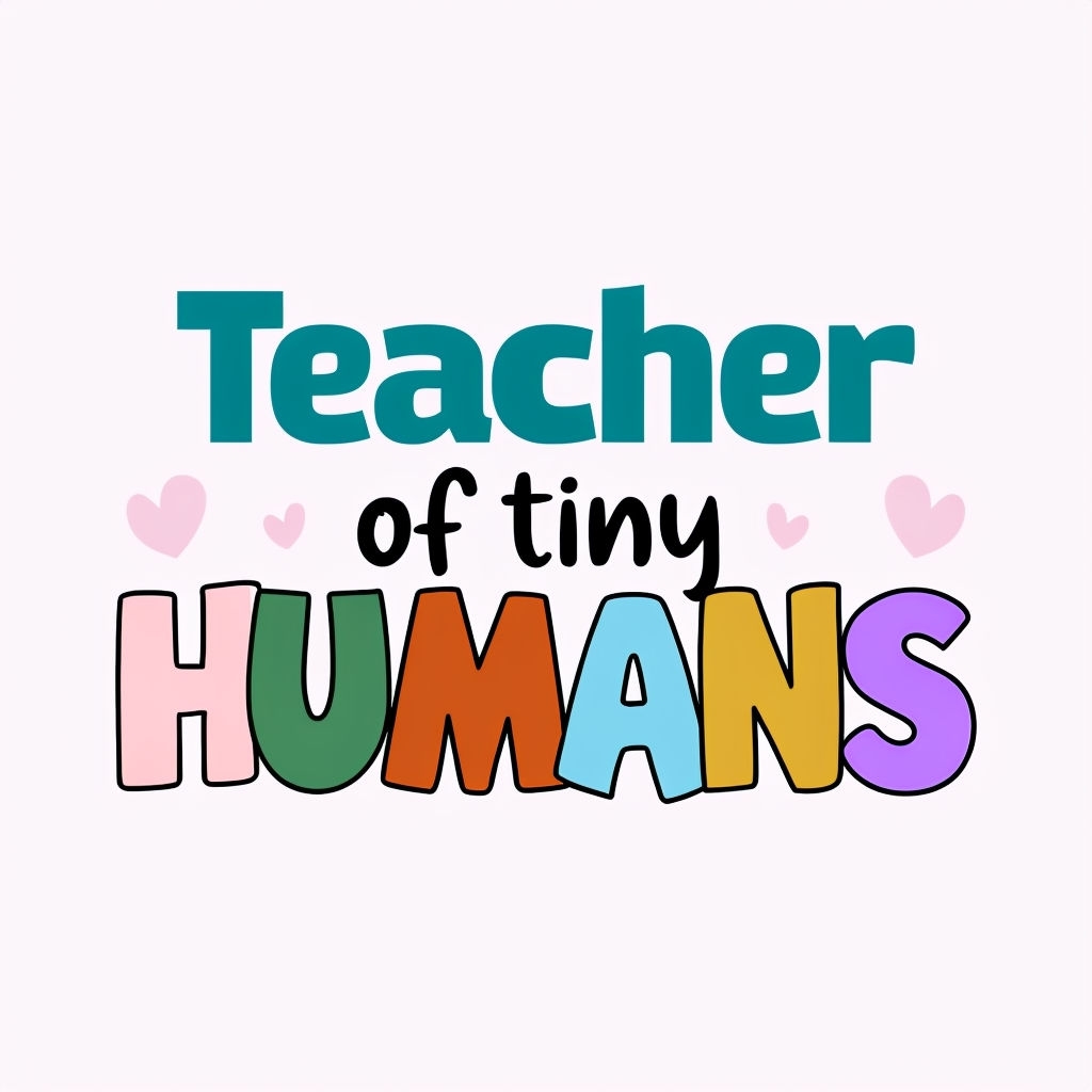 Teacher of Tiny HUMANS Colorful Graphic Design Mug