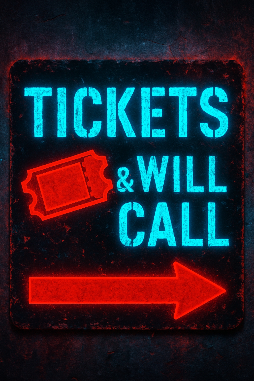 Vintage Neon Tickets & Will Call Sign Design Event Sign