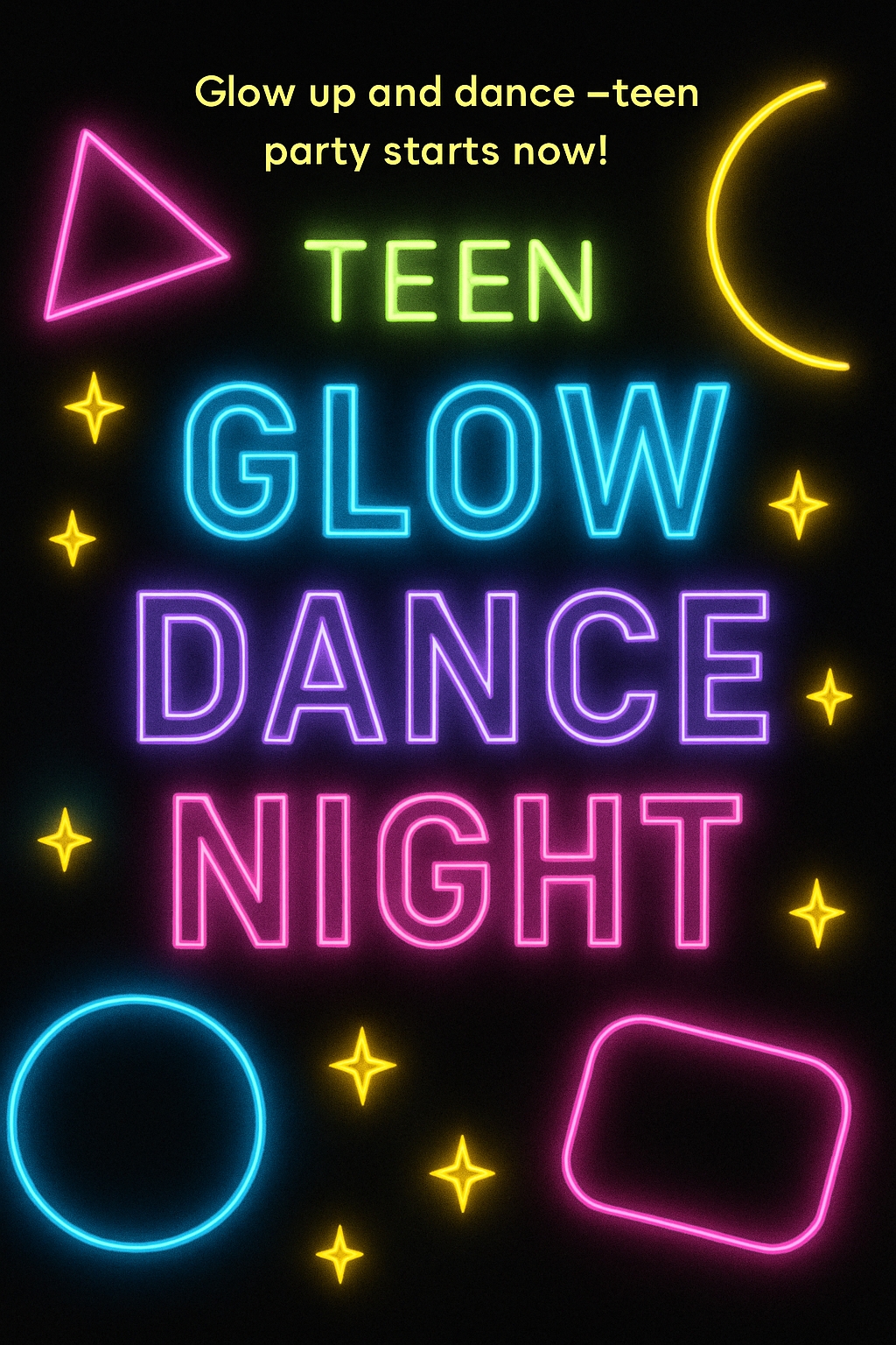 Vibrant Teen Glow Dance Night Neon Poster Design for Events Cards & Invites