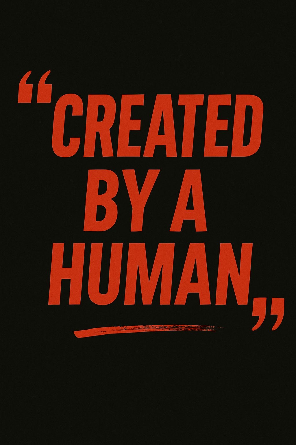Bold Red Created by a Human Typography T-Shirt