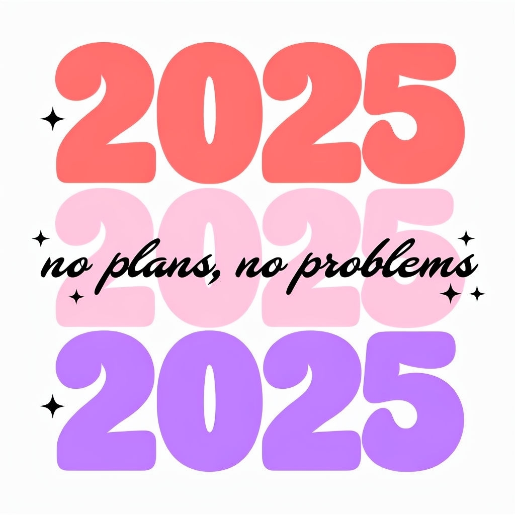 No Plans No Problems 2025 Motivational T-Shirt