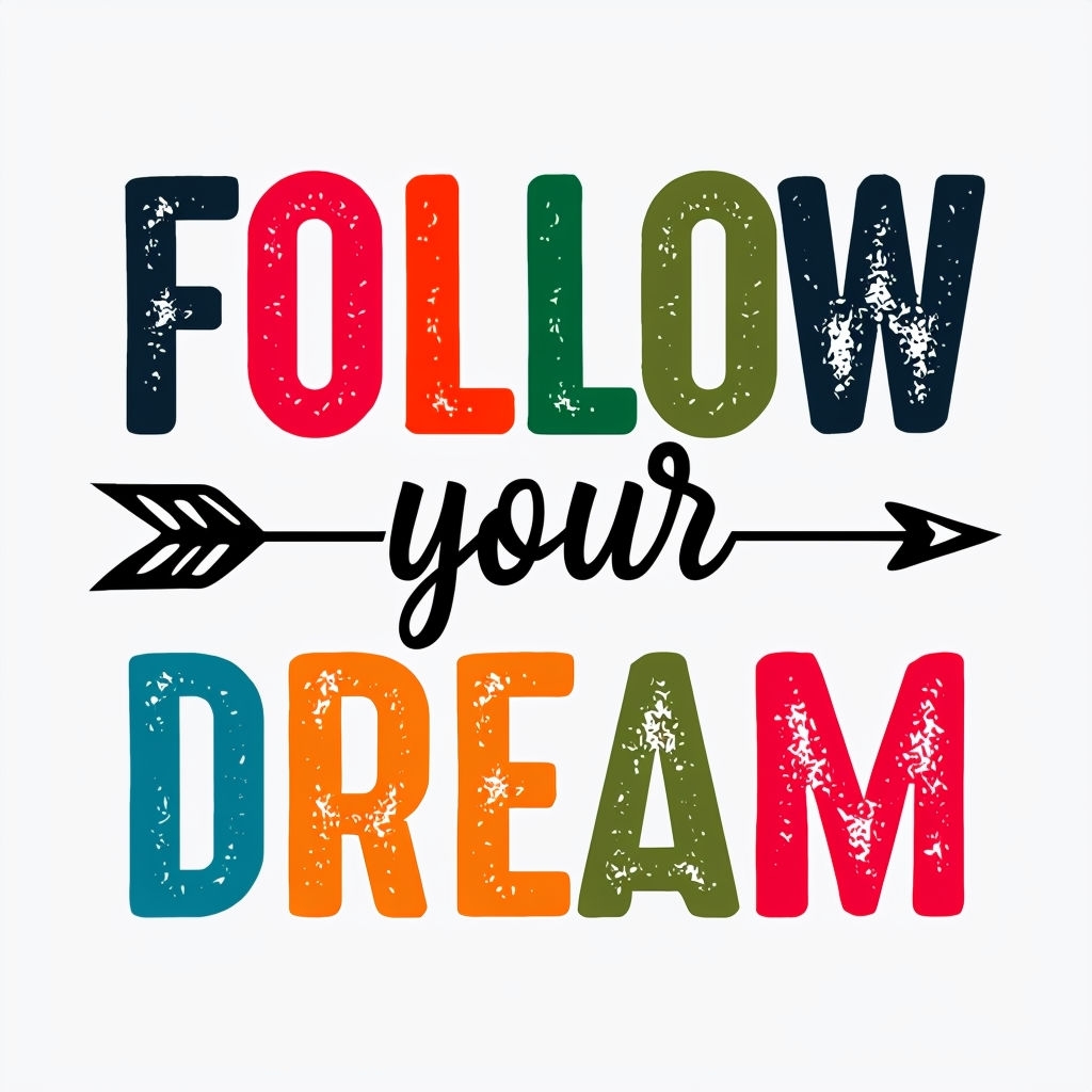 Motivational "FOLLOW Your DREAM" Quote Minimalist Poster