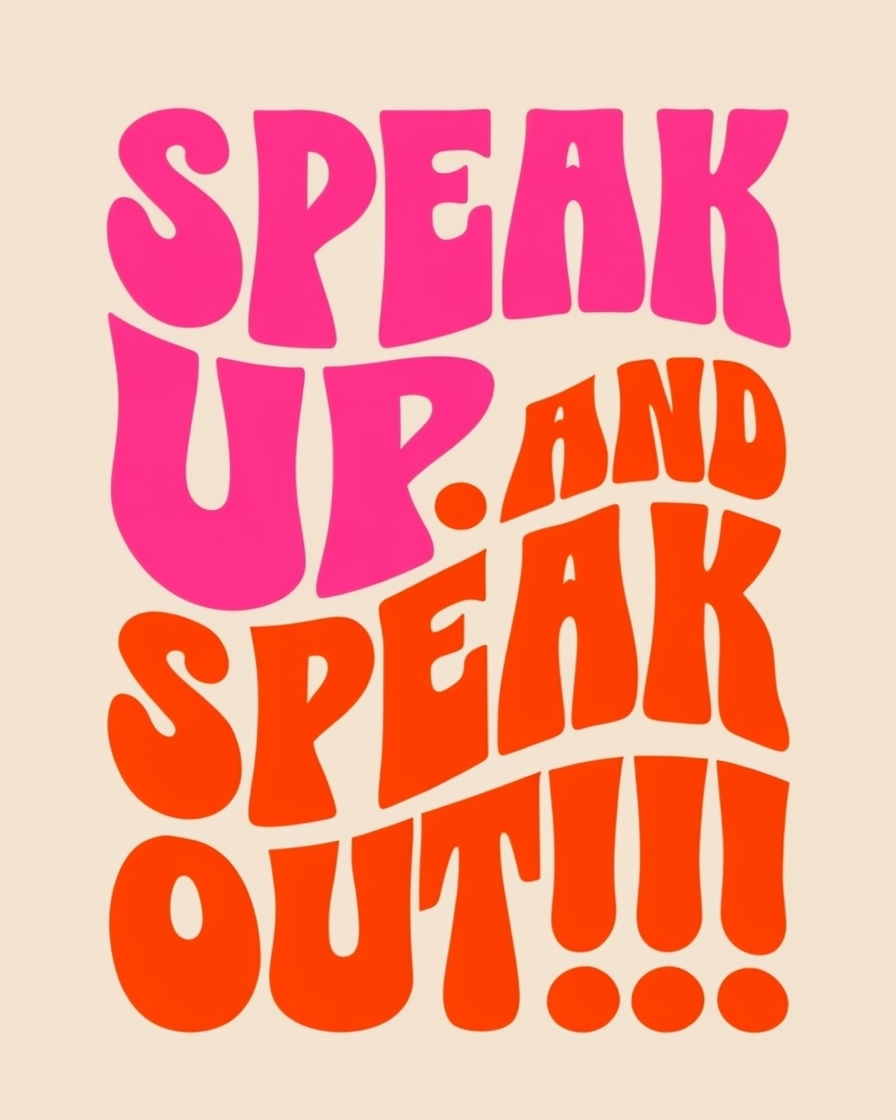 Bold Retro 'Speak Up! And Speak Out!!!' Motivational Poster