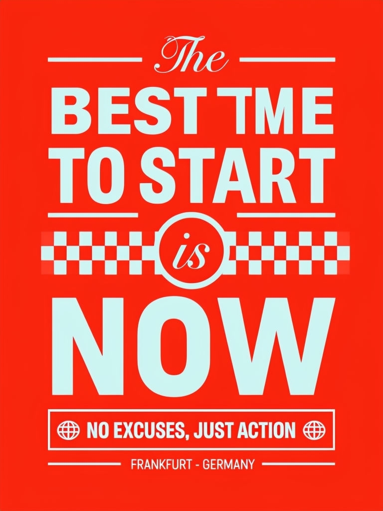 Motivational Quote Poster: The Best Time to Start is Now