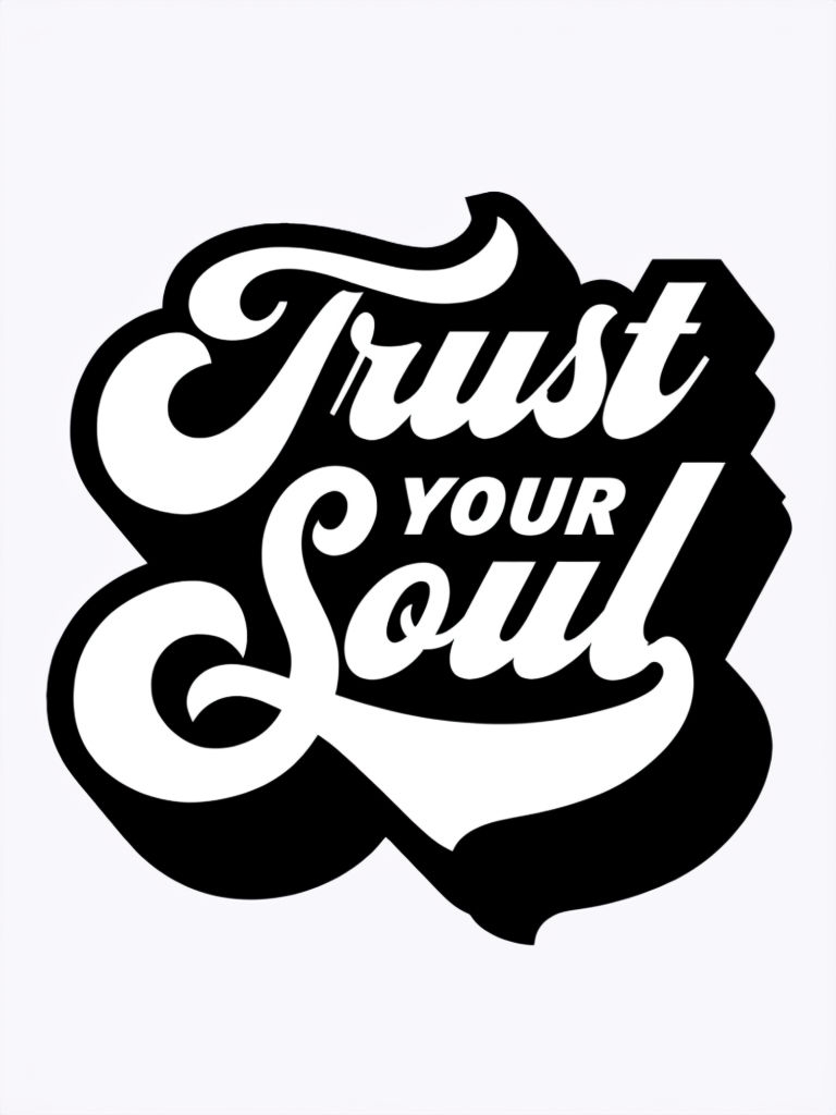 Trust Your Soul Motivational Typography T-Shirt