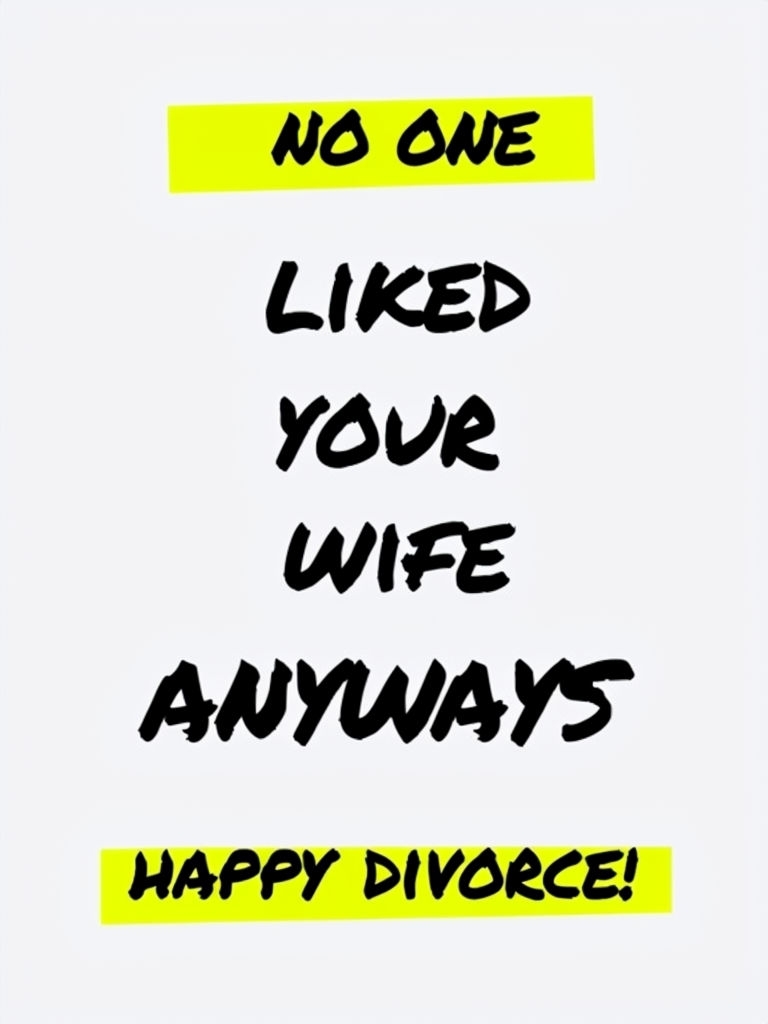 Funny Happy Divorce Message Graphic for Cards & Invites