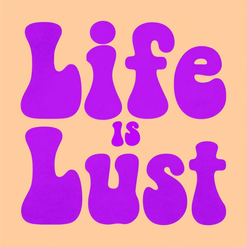 Vibrant Life is Lust Retro Typography T-Shirt