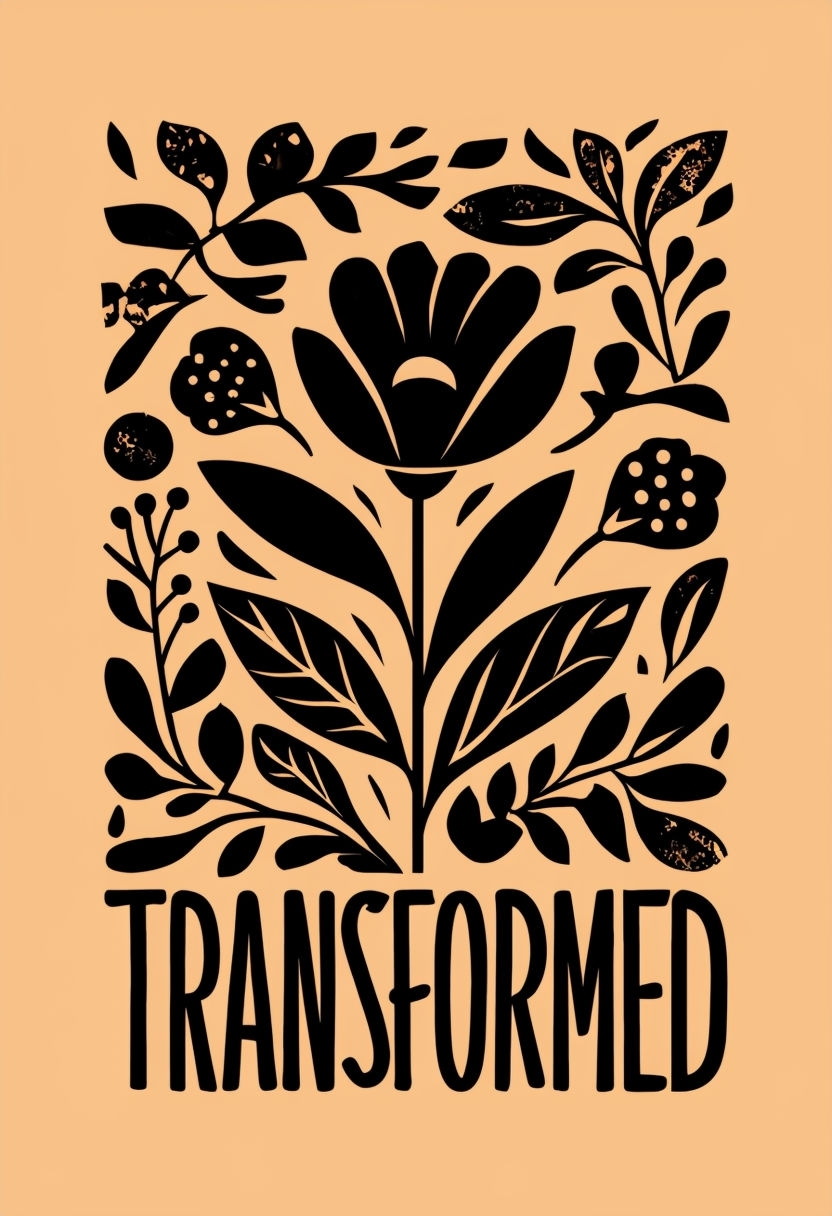 Black Floral Illustration with 'Transformed' Text Poster