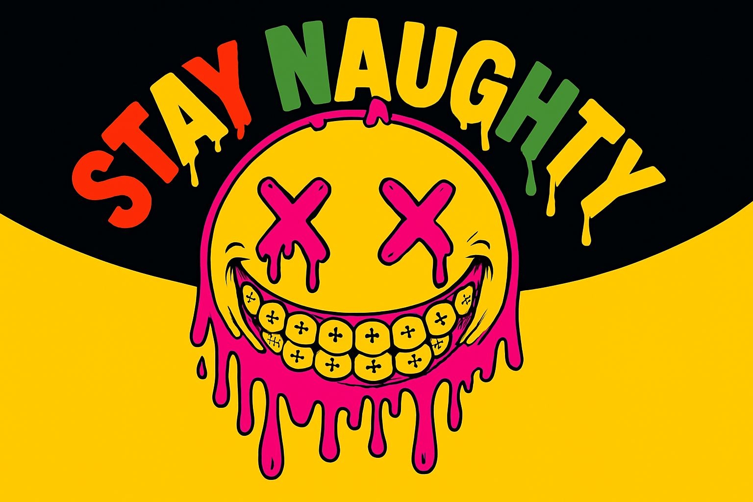 Bold Distorted Smiley Face with Stay Naughty Text Poster