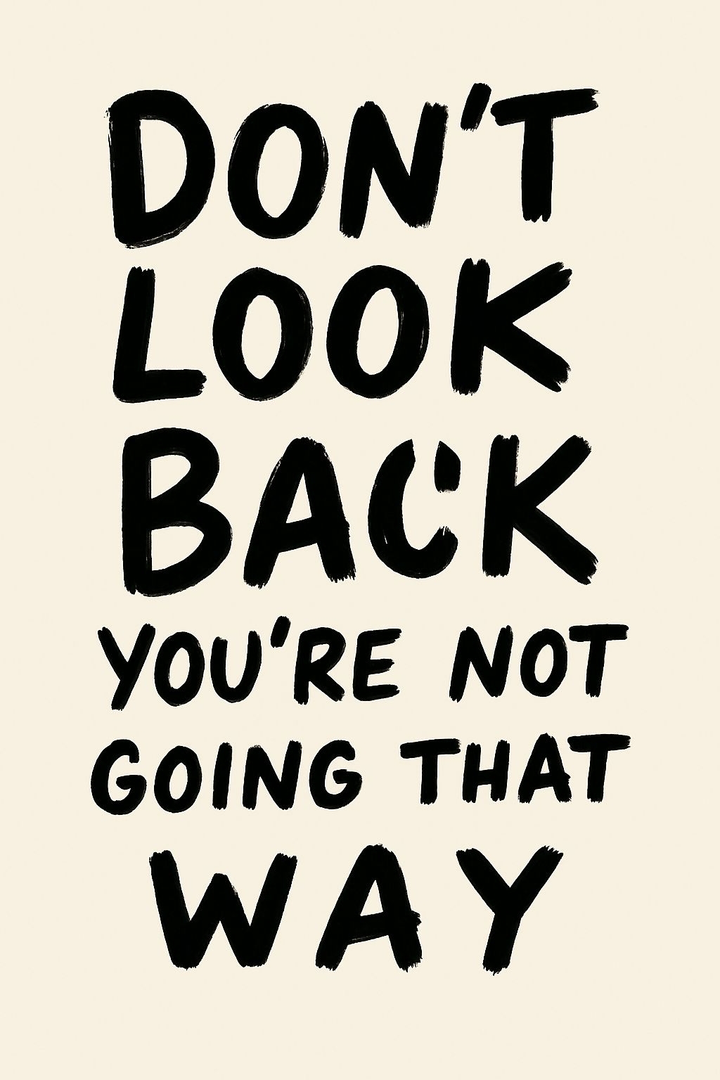 Don't Look Back Motivational Typography Inspirational T-Shirt