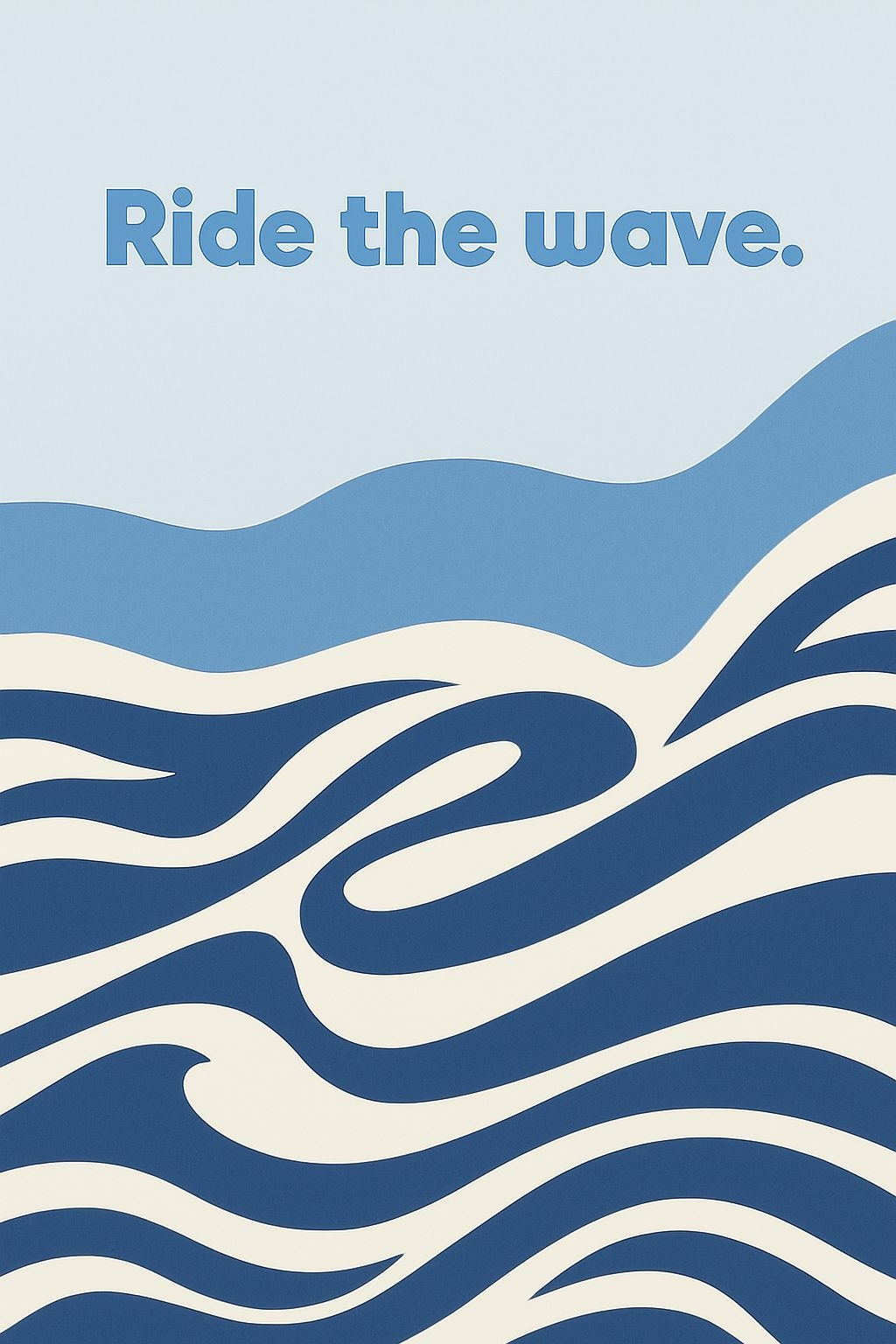 Ride the Wave Modern Motivational Minimalist T-Shirt