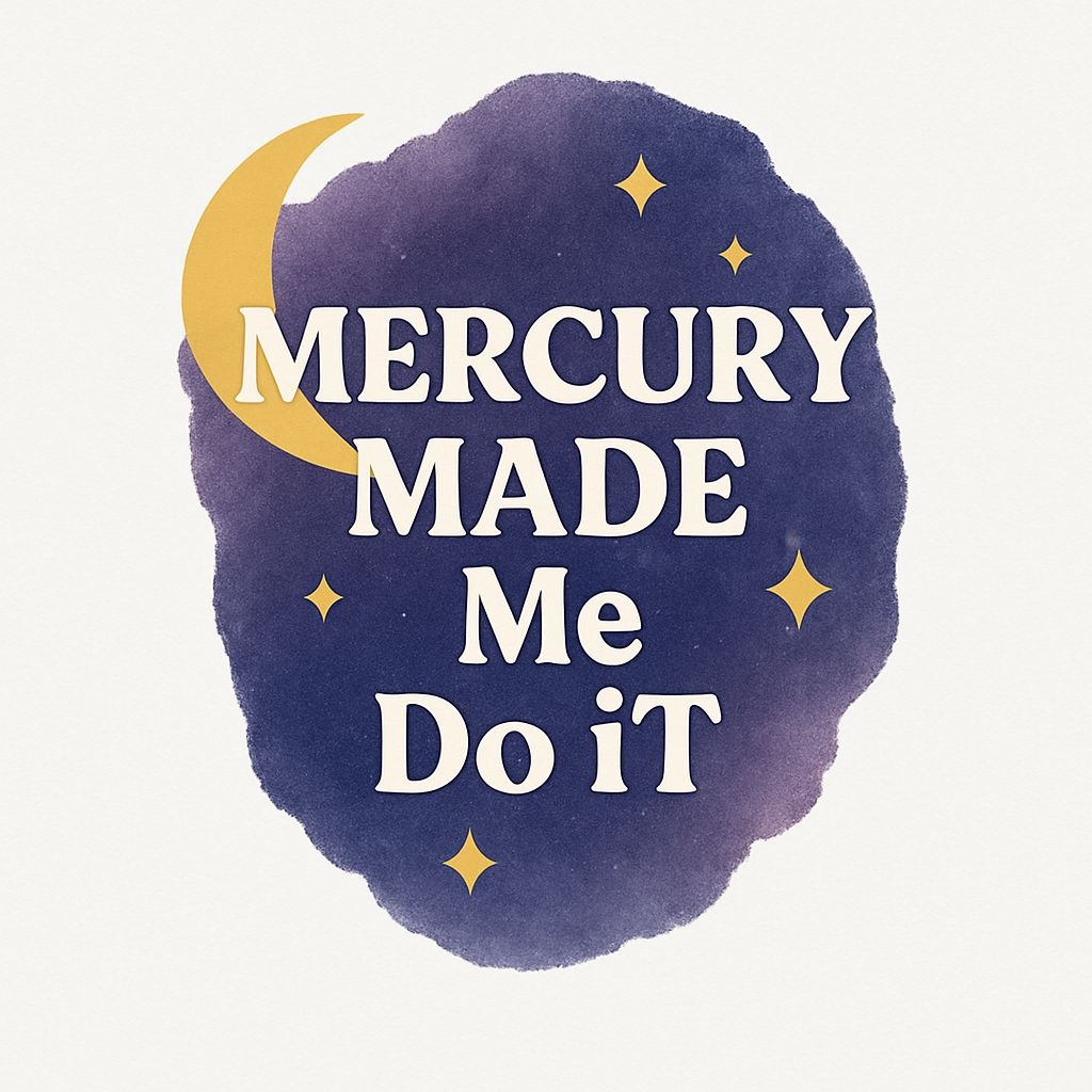 Whimsical Mercury Made Me Do It Night Sky Sticker